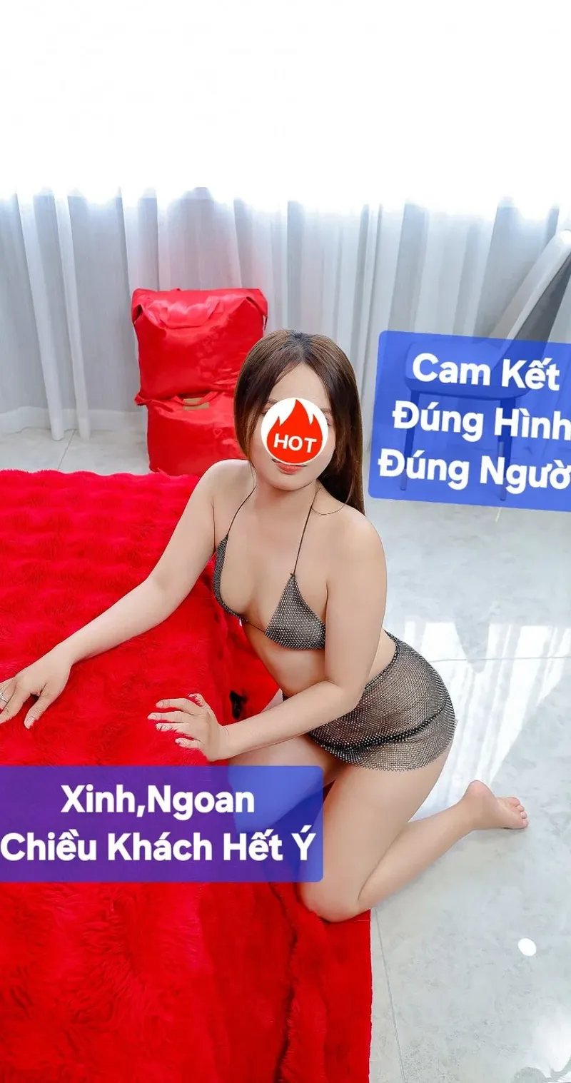 Gái Xinh 🌸 Ngọc Tiền 🌸 Dễ Thương Nhiệt Tình 🌸Chiều Chuộng Hết Mình 🌸 Dâm Ngoan 3 Vòng Sexy